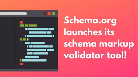 schema markup tester|Announcing Schema Markup Validator: validator.schema.org (beta).